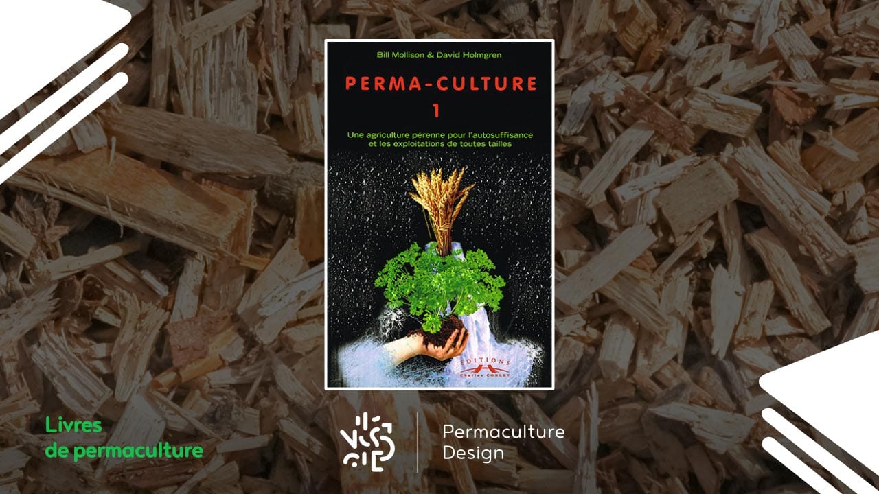Livre Perma-Culture, tome 1