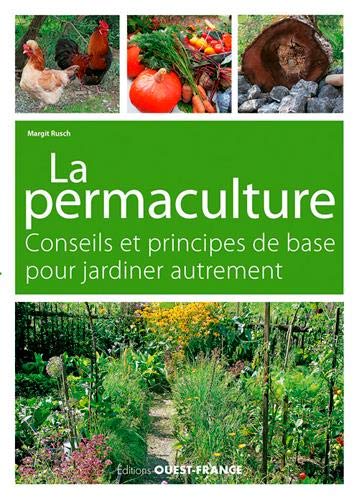 La permaculture, conseils et principes de base pour jardiner autrement