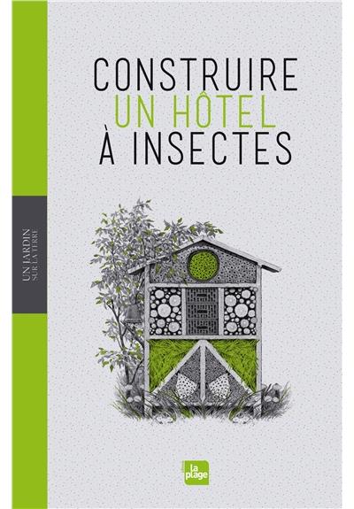 Construire un hôtel à insectes